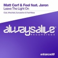 Matt Cerf、Jaren、Feel - Leave The Light On