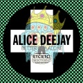 Alice Deejay、Etc!Etc! - Better Off Alone (Etc!Etc! Bootleg)