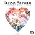 Dennis Wonder、Toni Toolz、D.R - Stronger Than Steel