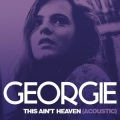 Georgie - This Ain't Heaven (Acoustic)