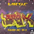 Mr.Tac - Shine In