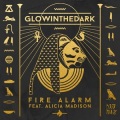 Alicia Madison、GLOWINTHEDARK - Fire Alarm