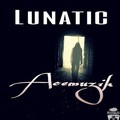 Acemuzik - Lunatic