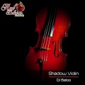 DJ Baloo - Shadow Violin