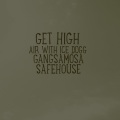 GET HIGH (With DJ ICE DOGG)