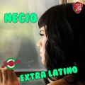 Extra Latino - Necio