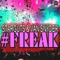 Starguts、Van Snyder - #Freak