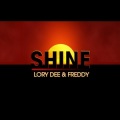 Lory Dee、Freddy - Shine (Radio Edit)