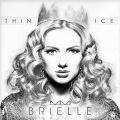 Brielle - Thin Ice