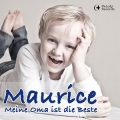 maurice - Meine Oma ist die Beste