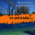 Bruno Krajcar、Alen Vitasović - Sve spod mi Raklja