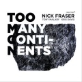 Kris Davis、Nick Fraser、Tony Malaby - Too Many Continents