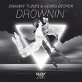 Swanky Tunes - Drownin' (Extended Mix)