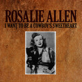 I Want to Be a Cowboy's Sweetheart