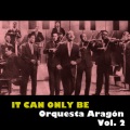 orquesta aragón - Busca los Lentes