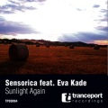 Sensorica、Eva Kade - Sunlight Again (Affective Has Broke It)