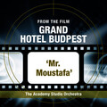 The Academy Studio Orchestra - Mr. Moustafa (From the Film 