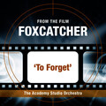 The Academy Studio Orchestra - To Forget (From the Film 