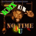 kmx - No Time for U