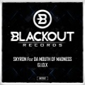 Da Mouth of Madness、Skyron - G.I.O.X. (Extended Extended Version)
