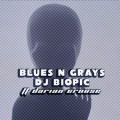 Darian Crouse、DJ Biopic - Blues n Grays (Vocal Mix Remix)
