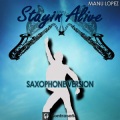 Manu López - Stayin' Alive (Saxophone Version)