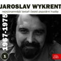 Nejvýznamnější textaři české populární hudby Jaroslav Wykrent 1 (1967- 1975)