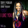 I Like You (Tony Moran and Warren Rigg Radio Mix|Tony Moran & Warren Rigg Radio Mix)