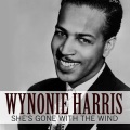 Wynonie Harris - She's Gone with the Wind