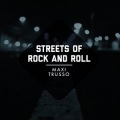 Maxi Trusso - Streets Of Rock & Roll