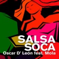 Mola、oscar d'león - Salsa Soca (feat. Mola)