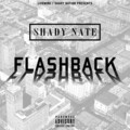 Shady Nate - Flashback