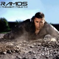 Ramos - I Thought I Told Ya (Radio Edit)