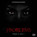 Outrageous Karina、Sean T - Problems