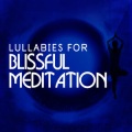 Lullabies for Deep Meditation - Higher Power