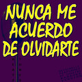 Hot Beatz - Nunca Me Acuerdo de Olvidarte