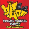 cdm mixmasters - Breakin'...There's No Stoppin' Us