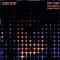 Cavaro、Louis Vivet、Gavrielle - Best Thing (Cavaro Remix)