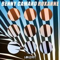Benny Camaro - Roxanne (Radio Edit)