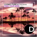 Cosmic Funk、Tanya Michelle - Free Your Mind