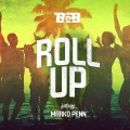 Roll Up (Explicit)