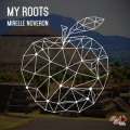 Mirelle Noveron - My Roots