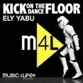 Ely Yabu - Kick on the Dancefloor (Byob Mix)