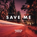 Gareth Emery、Christina Novelli - Save Me