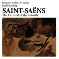 Moscow Radio Orchestra、Karl Eliasberg - The Carnival of the Animals (Complete)