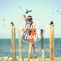Jack Johnson、Andie Roy - Gone (Going Andie Roy Remix)