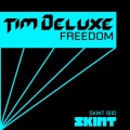 Tim Deluxe - Freedom (Original)