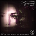 Uncle Dog、Lucy Vox - Butterfly
