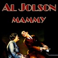 Al Jolson - Mammy