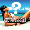 Orange Range - 君 station